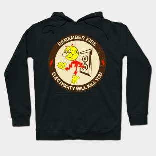 Remember Kids Electricity Will Kill You - Reddy Kilowatt Hoodie